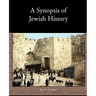 A Synopsis of Jewish History