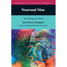 Neuronal Man: The Biology of Mind