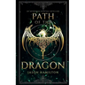 Path of the Dragon: An Arthurian Fairytale Retelling