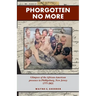 Phorgotten No More: Glimpses of the African-American Presence in Phillipsburg, NJ 1777-2021
