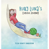 Ruby Luna's Curious Journey: A girls' anatomy book covering puberty and periods