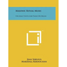 Masonic Ritual Music: For Male Voices And Piano Or Organ