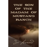 THE SON of the MADAM OF MUSTANG RANCH