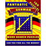 Fantastic German Word Search Puzzles: Large Print German Activity Book for Adults and Teens.