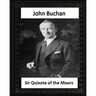 Sir Quixote of the Moors(1895), by John Buchan