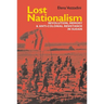 Lost Nationalism: Revolution, Memory and Anti-Colonial Resistance in Sudan