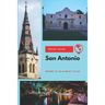 San Antonio Travel Guide: Where to Go & What to Do