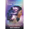 Sis, Complaining Is Remaining In Toxic Thinking