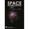 Space, Philosophy and Ethics