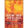 How We Healed