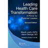 Leading Health Care Transformation: A Primer for Physician Leaders