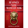 If Only You Would Ask: Praying God's Conditional Promises