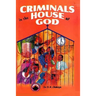 Criminals in the House of God
