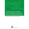 Second Language Teaching and Learning with Technology: Views of Emergent Researchers