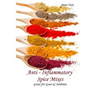 Anti - inflammatory Spice Mixes - Great for Gout & Arthritis
