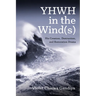 YHWH in the Wind(s)