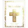 My Baptism: Hardcover Baptism Gift with Journal Pages, Prayers & Photo Pages