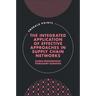 The Integrated Application of Effective Approaches in Supply Chain Networks