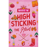 High Sticking The Heart
