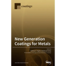 New Generation Coatings for Metals