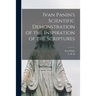 Ivan Panin's Scientific Demonstration of the Inspiration of the Scriptures [microform]