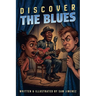 Discover the Blues