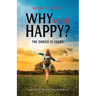 Why Not be Happy?