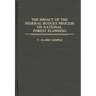 The Impact of the Federal Budget Process on National Forest Planning