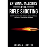 External Ballistics for Rifle Shooting