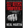 Self Defense Fundamentals: A Guide To Making Yourself A Hard Target