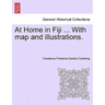At Home in Fiji ... with Map and Illustrations, Vol. I