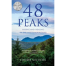 48 Peaks: Hiking and Healing in the White Mountains