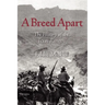 A Breed Apart: The History of the Texas Rangers
