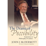 The Drama of Possibility: Experience as Philosophy of Culture