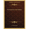 The Fraternity of the Builders