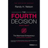 The Fourth Decision: The Maximized Entrepreneur