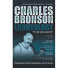 Charles Bronson: Loonyology: Loonyology: Bronson In His Own Words