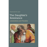 The Daughter's Resistance: Lamentations and Theodicy