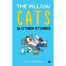 The Pillow Cats & Other Stories