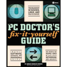 The PC Doctor's Fix-It-Yourself Guide