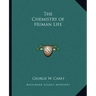 The Chemistry of Human Life