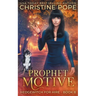 Prophet Motive: A Cozy Witch Mystery