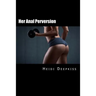 Her Anal Perversion