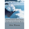 Monterey Bay 1960: The Lady of Cannery Row