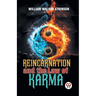 Reincarnation And The Law Of Karma