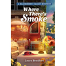 Where There's Smoke