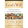 God's Will: Finding Guidance for Everyday Decisions