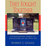 They Fought Together: A Photographic Tribute to Redcatchers of the 199th Lib