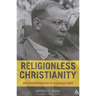 Religionless Christianity: Dietrich Bonhoeffer in Troubled Times