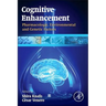 Cognitive Enhancement: Pharmacologic, Environmental and Genetic Factors